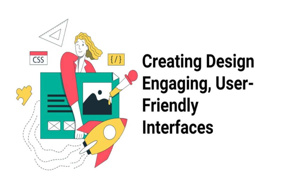 Creating Design_ Engaging, User-Friendly Interfaces