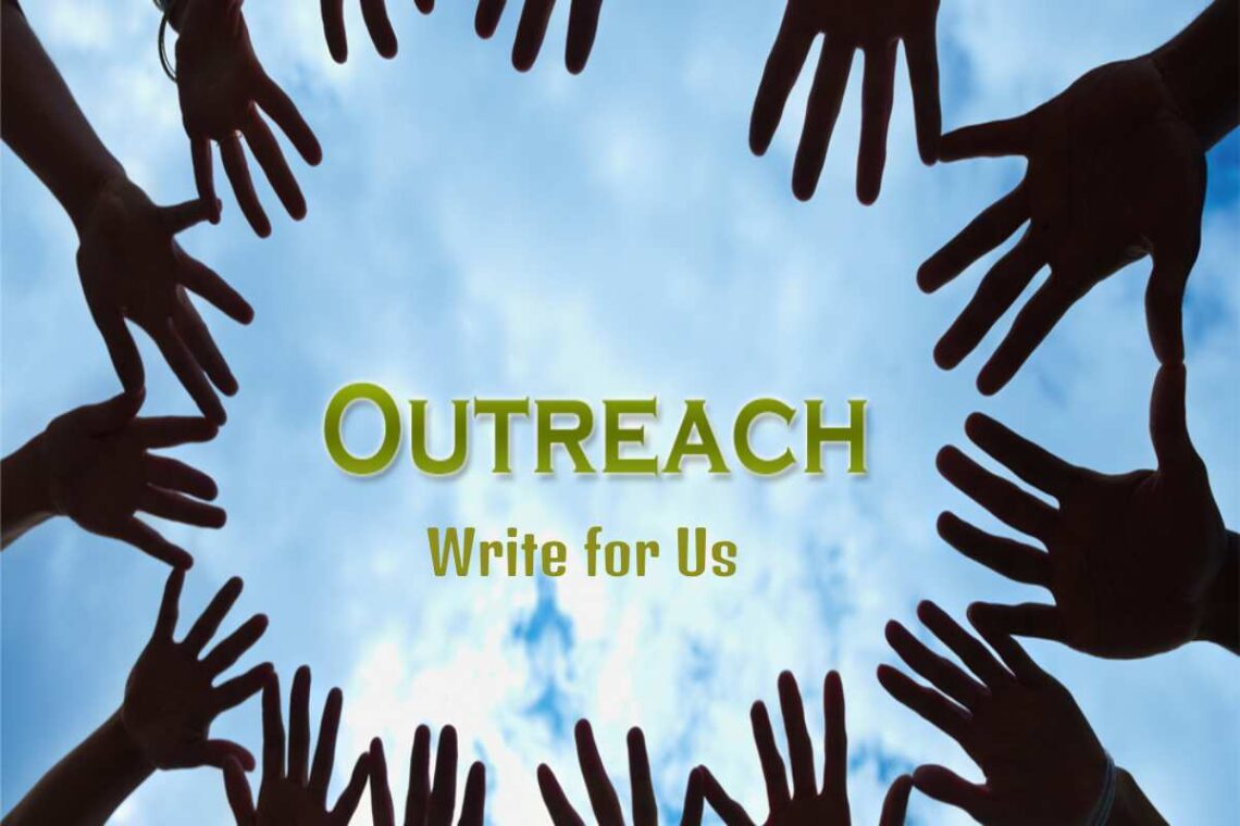 Outreach Write for Us – Guest Post on Digital PR _ WeTechTitans