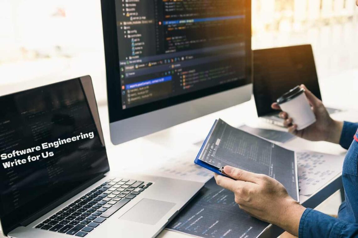 Software Engineering Write for Us – Publish on WeTechTitans